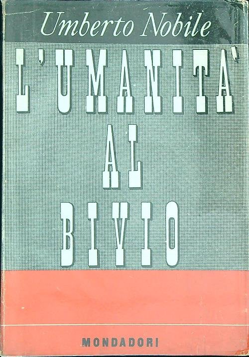 L' umanita' al bivio