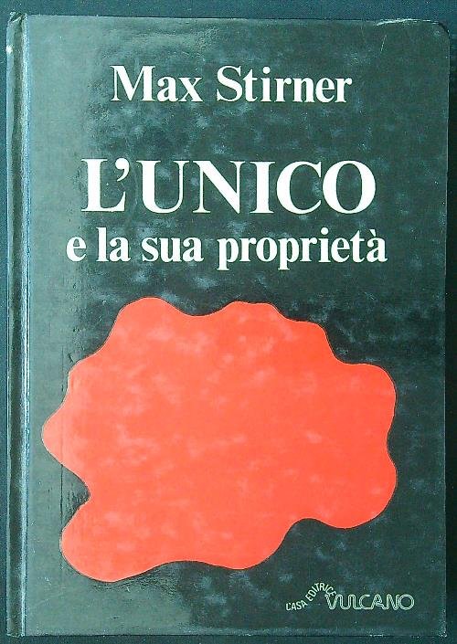 L'unico e la sua proprieta'