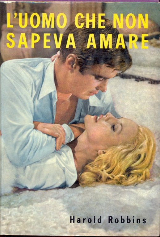 L'uomo che non sapeva amare