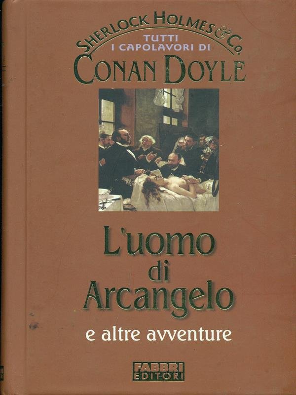 L'uomo di Arcangelo e altre avventure