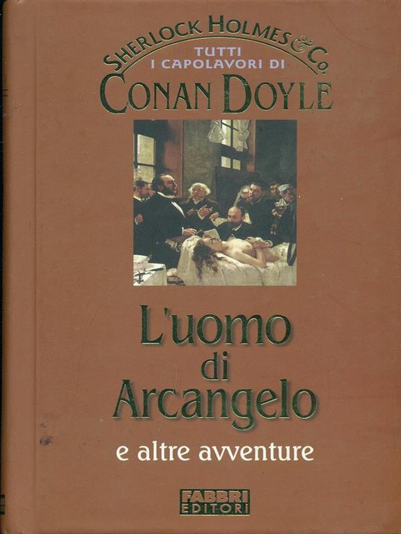 L'uomo di Arcangelo e altre avventure