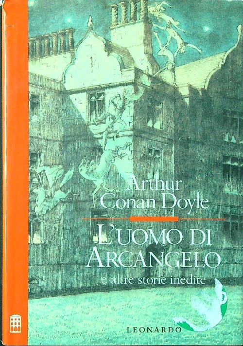 L'uomo di Arcangelo e altre storie inedite
