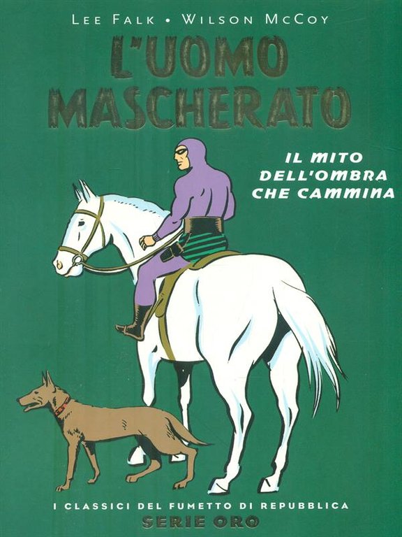 L'uomo mascherato. Il mito dell'ombra che cammina