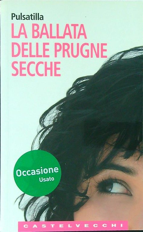 La ballata delle prugne secche