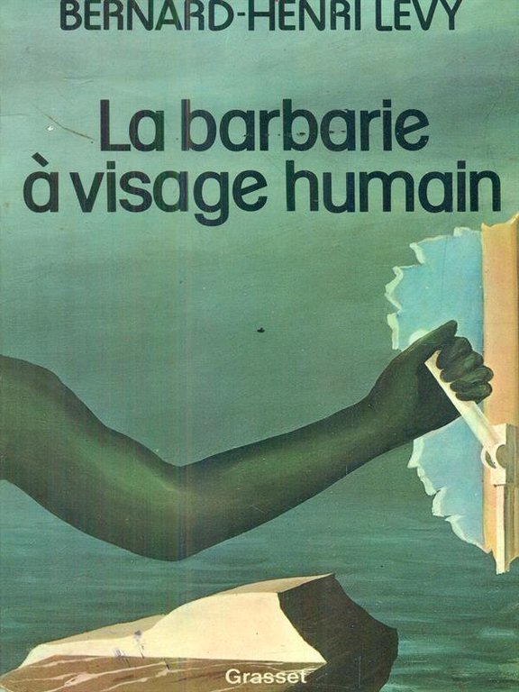 La barbarie a visage humain
