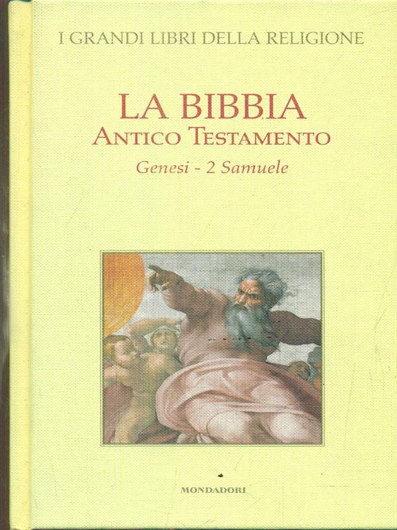 La Bibbia. Antico Testamento. Genesi - 2. Samuele