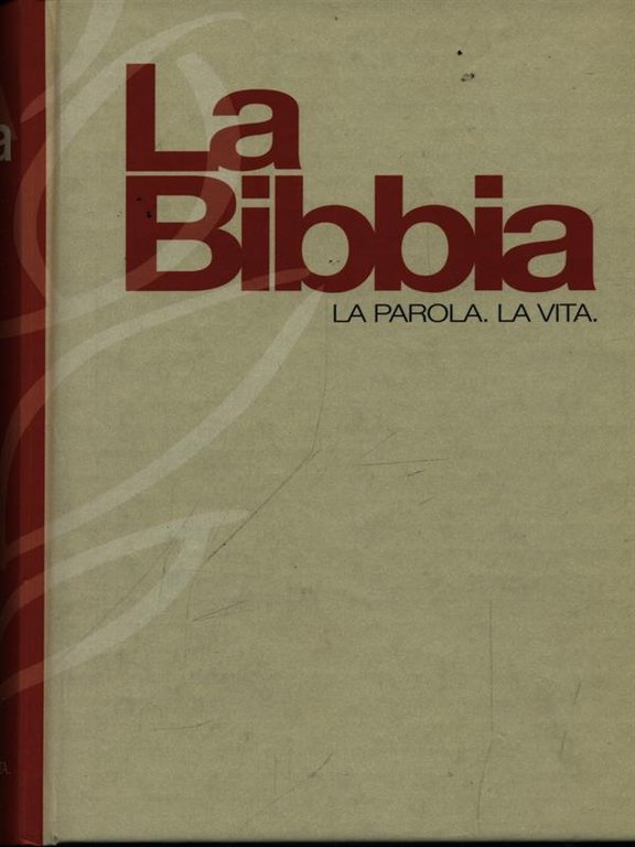 La Bibbia La parola La vita