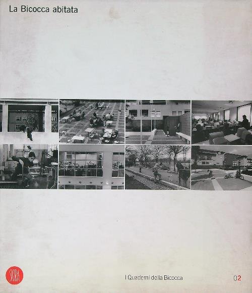 La Bicocca abitata
