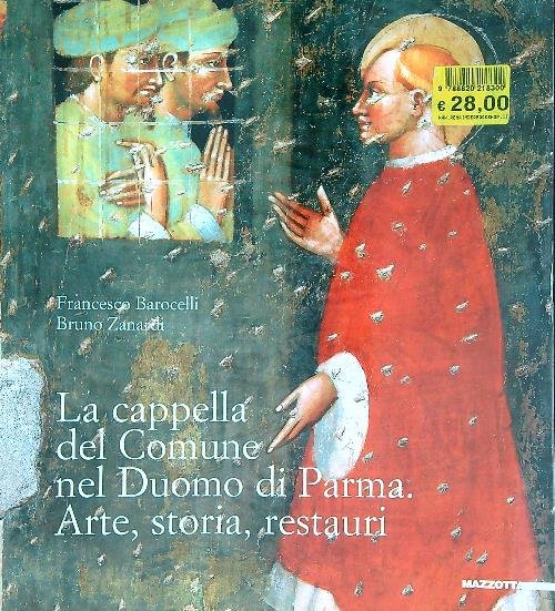 La cappella del comune nel duomo di Parma
