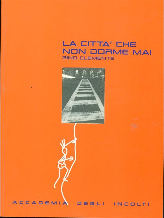 La citta' che non dorme mai