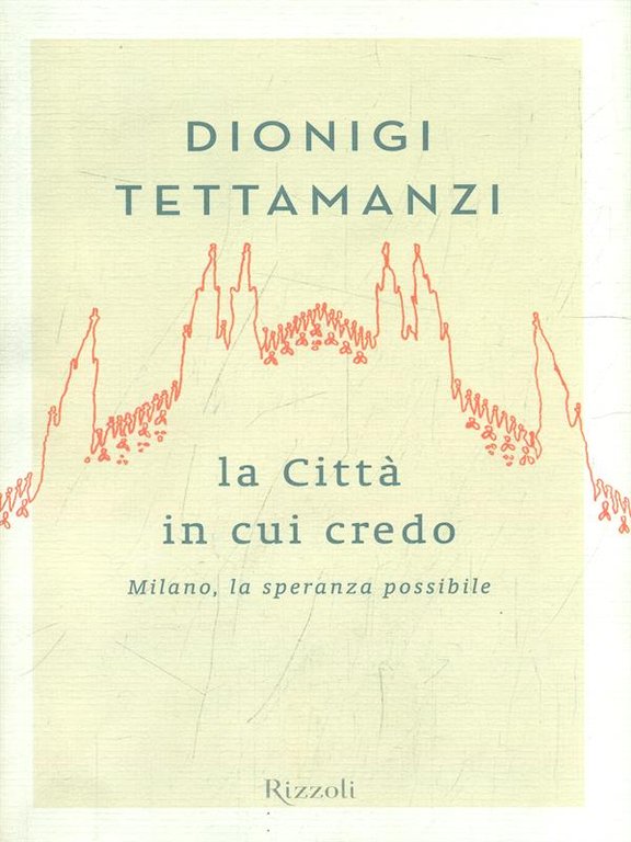 La Citta' in cui credo