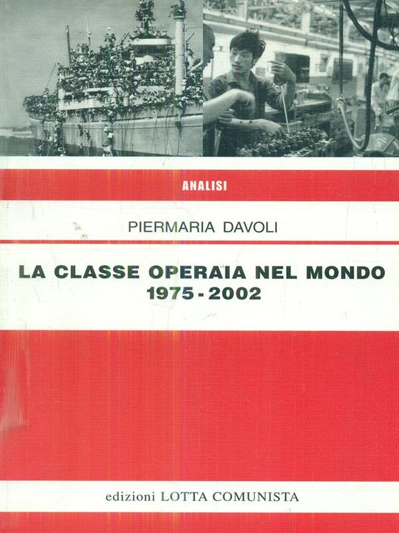 La classe operaia nel mondo 1975-2002