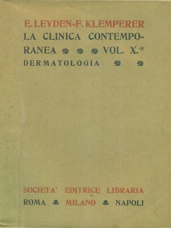 La clinica contemporanea vol X - II Dermatologia