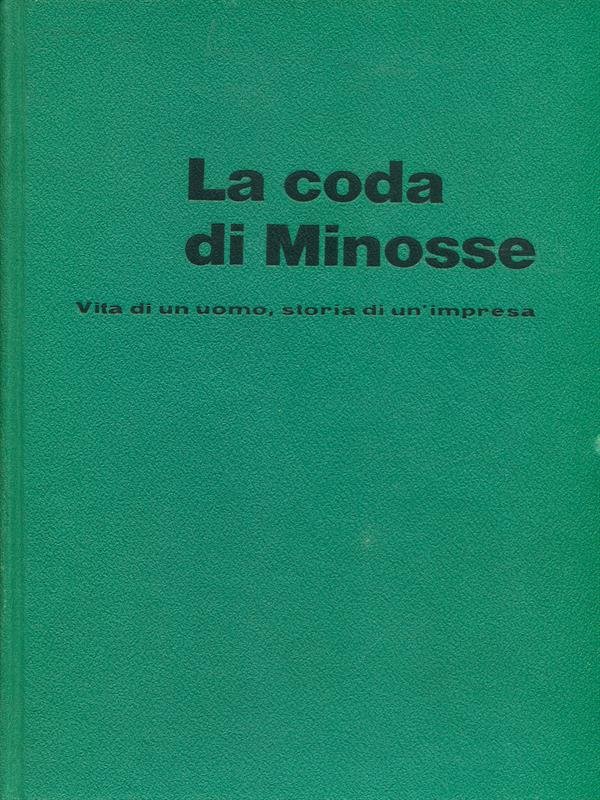 La coda di Minosse. Vita di un uomo, storia di … | Immagine principale