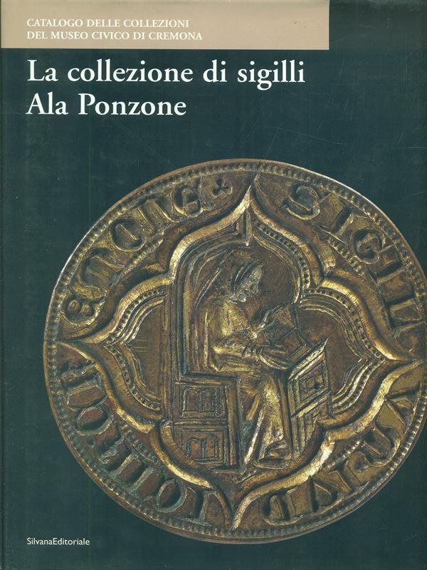 La collezione di sigilli Ala Ponzone