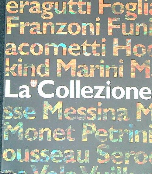 La Collezione. Dipinti e Sculture. Opere d'Arte della Citta' di … | Immagine principale