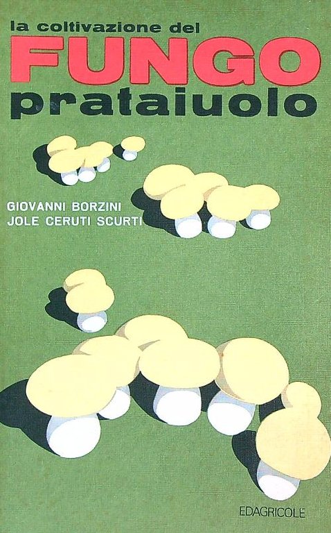 La coltivazione del fungo prataiuolo