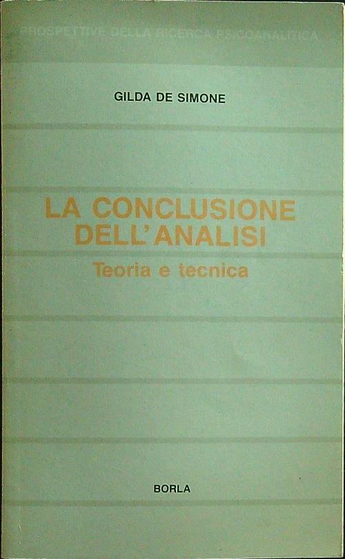 La conclusione dell'analisi. Teoria e tecnica