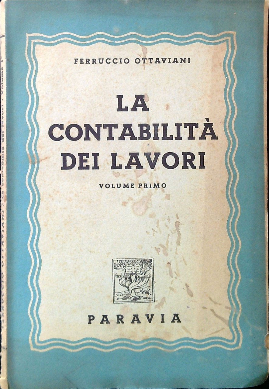 La contabilità dei lavori. Volume primo | Immagine principale