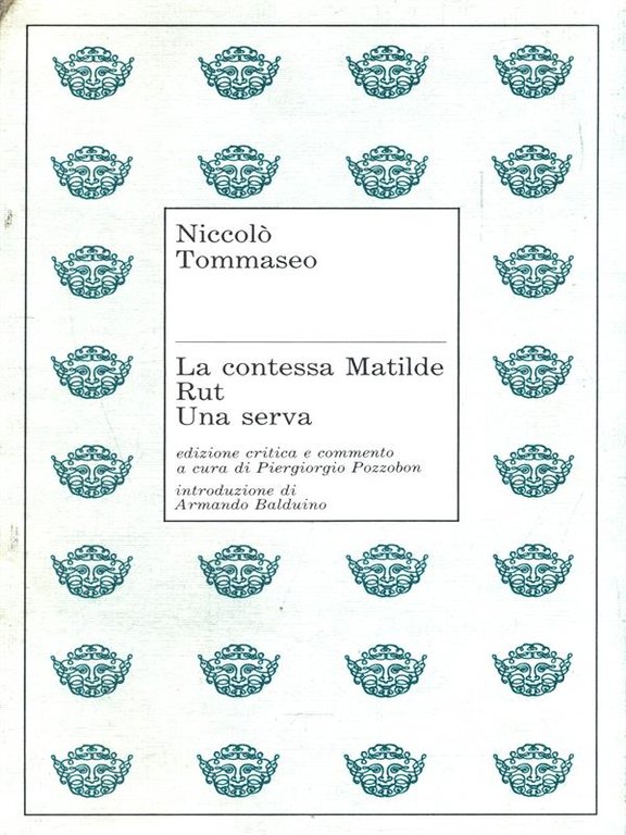 La contessa Matilde - Rut - Una serva