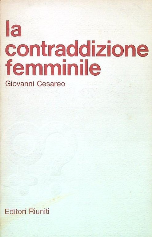 La contraddizione femminile