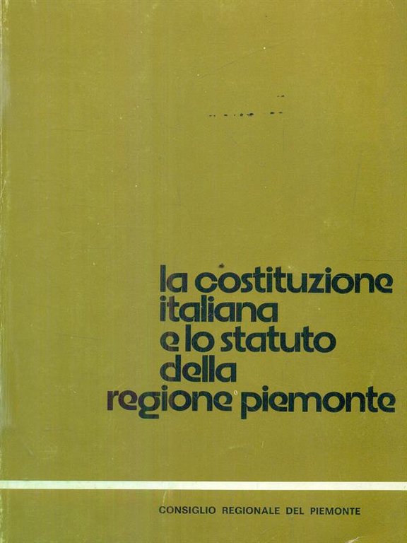 La costituzione italiana e lo statuto della regione Piemonte