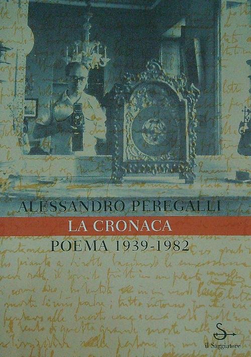 La cronaca Poema 1939-1982