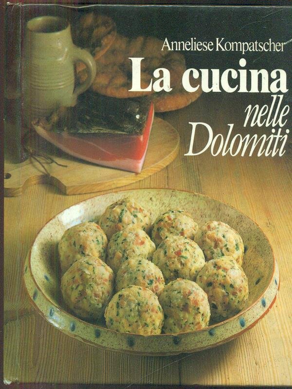 La cucina nelle Dolomiti