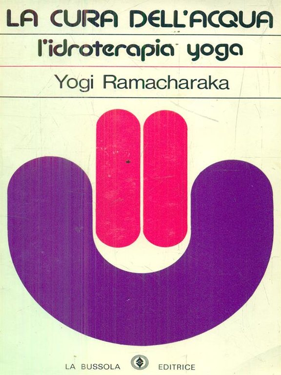 La cura dell'acqua. Idroterapia yoga