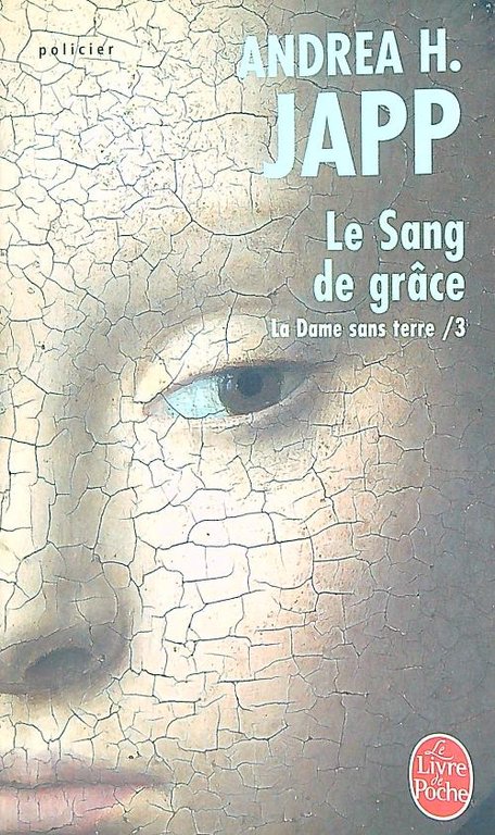 La Dame sans terre. Tome 3 . Le Sang de …