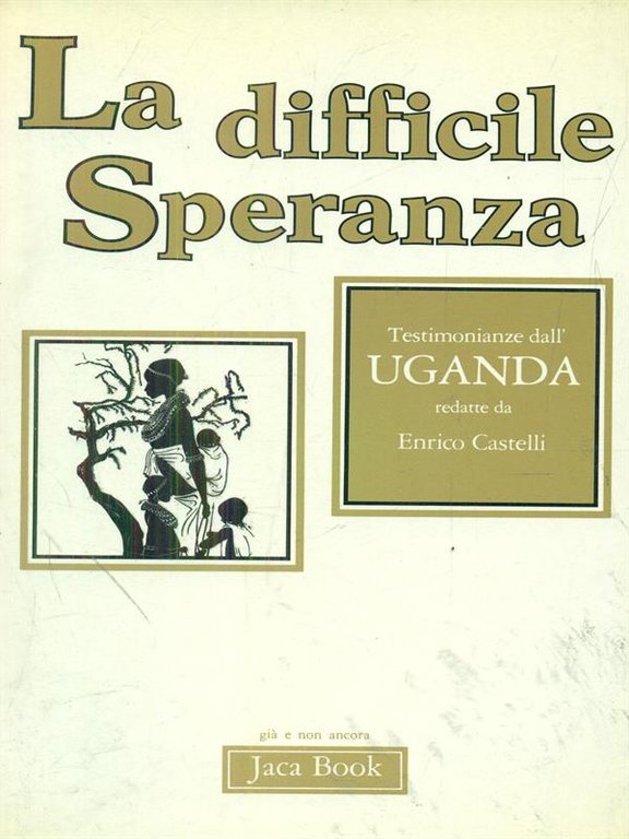 La difficile speranza