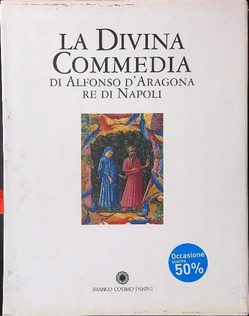 La Divina Commedia di Alfonso d'Aragona re di Napoli 2 vv
