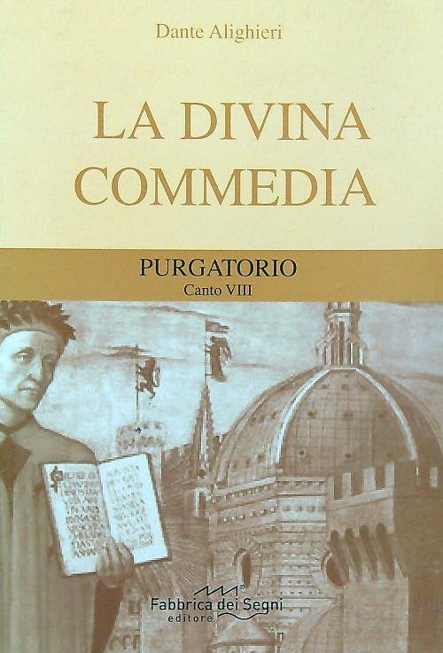 La Divina Commedia. Purgatorio canto VIII