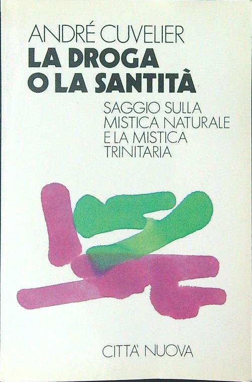 La droga o la santita'