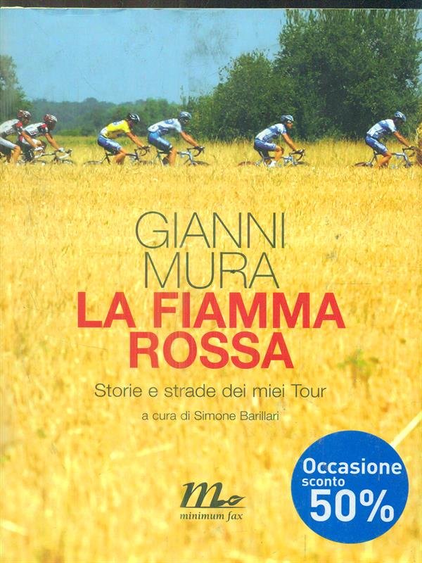 La fiamma rossa. Storie e strade dei miei tour
