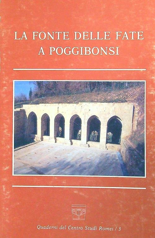 La fonte delle fate a Poggibonsi