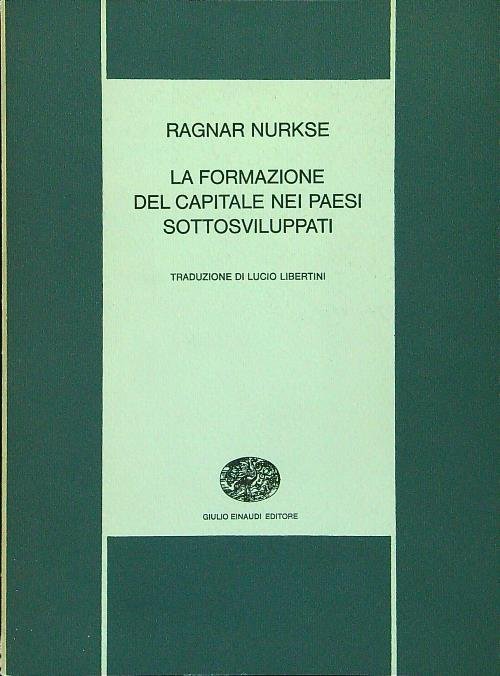 La formazione del capitale nei Paesi sottosviluppati