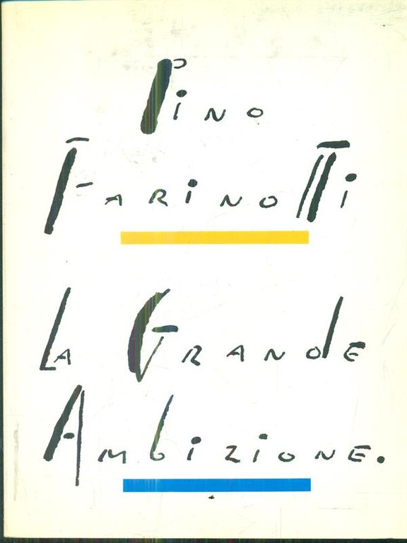 La grande ambizione