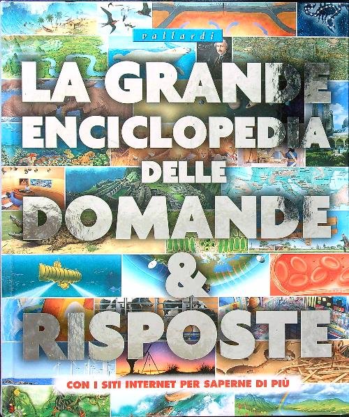 La Grande Enciclopedia delle Domande e Risposte