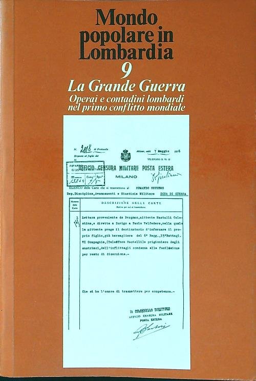 La Grande Guerra Operai e contadini lombardi