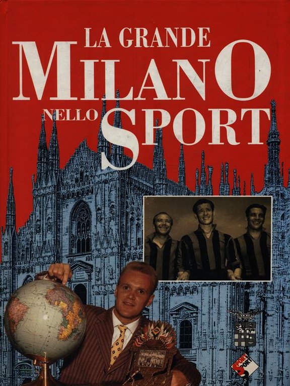 La grande Milano nello Sport 1