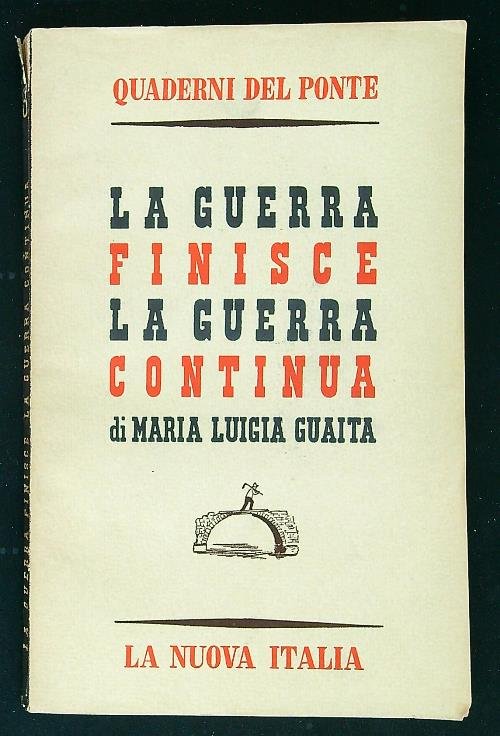 La guerra finisce la guerra continua