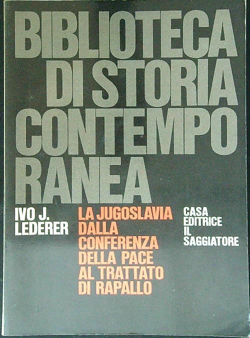 La Jugoslavia dalla conferenza della pace al trattato di Rapallo