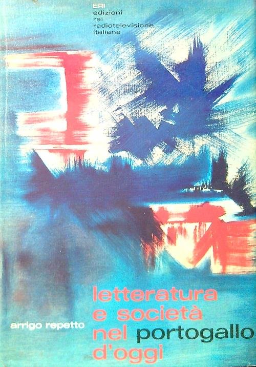 La letteratura e societa' nel portogallo d'oggi