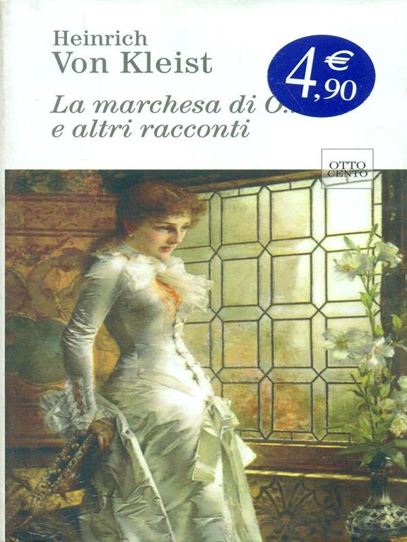 La marchesa di O... e altri racconti