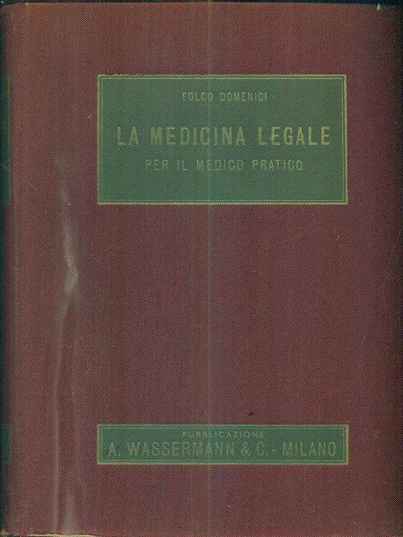 La medicina legale : Per il medico pratico