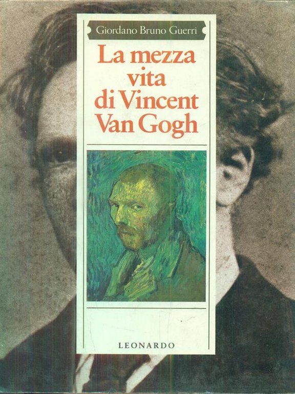 La mezza vita di Vincent Van Gogh