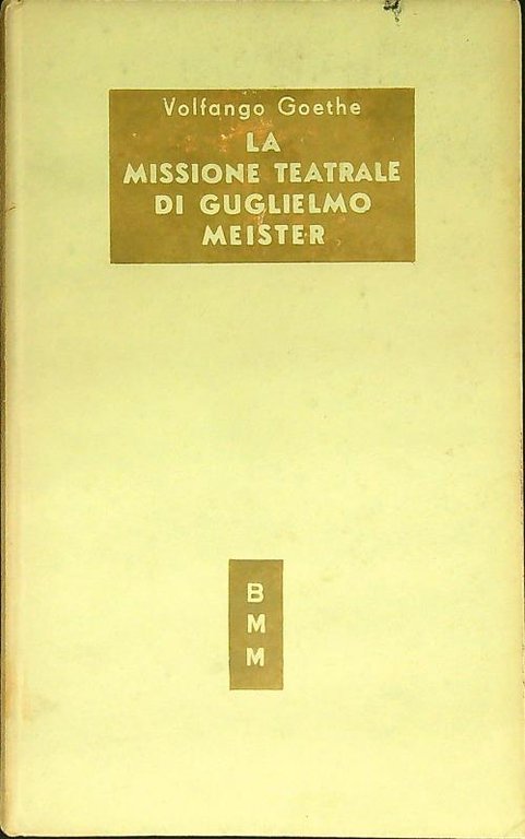 La missione teatrale di Guglielmo Meister