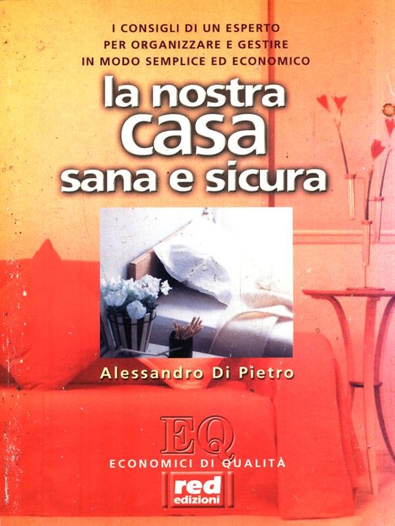 La nostra casa sana e sicura