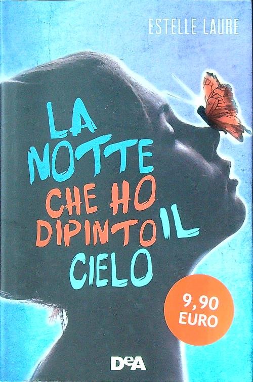 La notte che ho dipinto il cielo